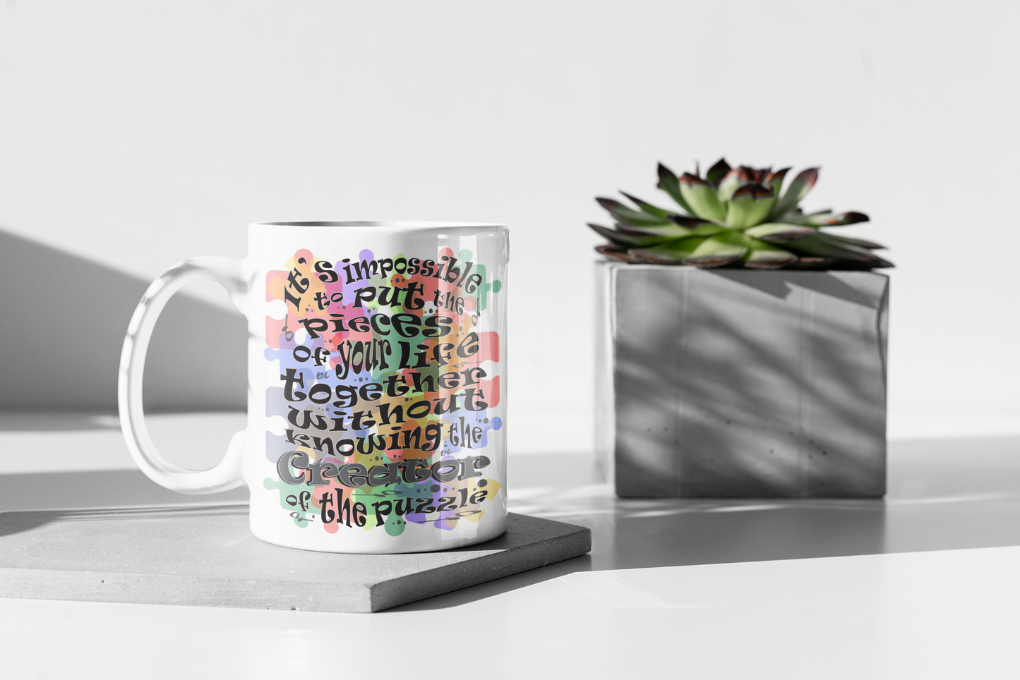 Pieces Of Your Life Ceramic Mug 11oz