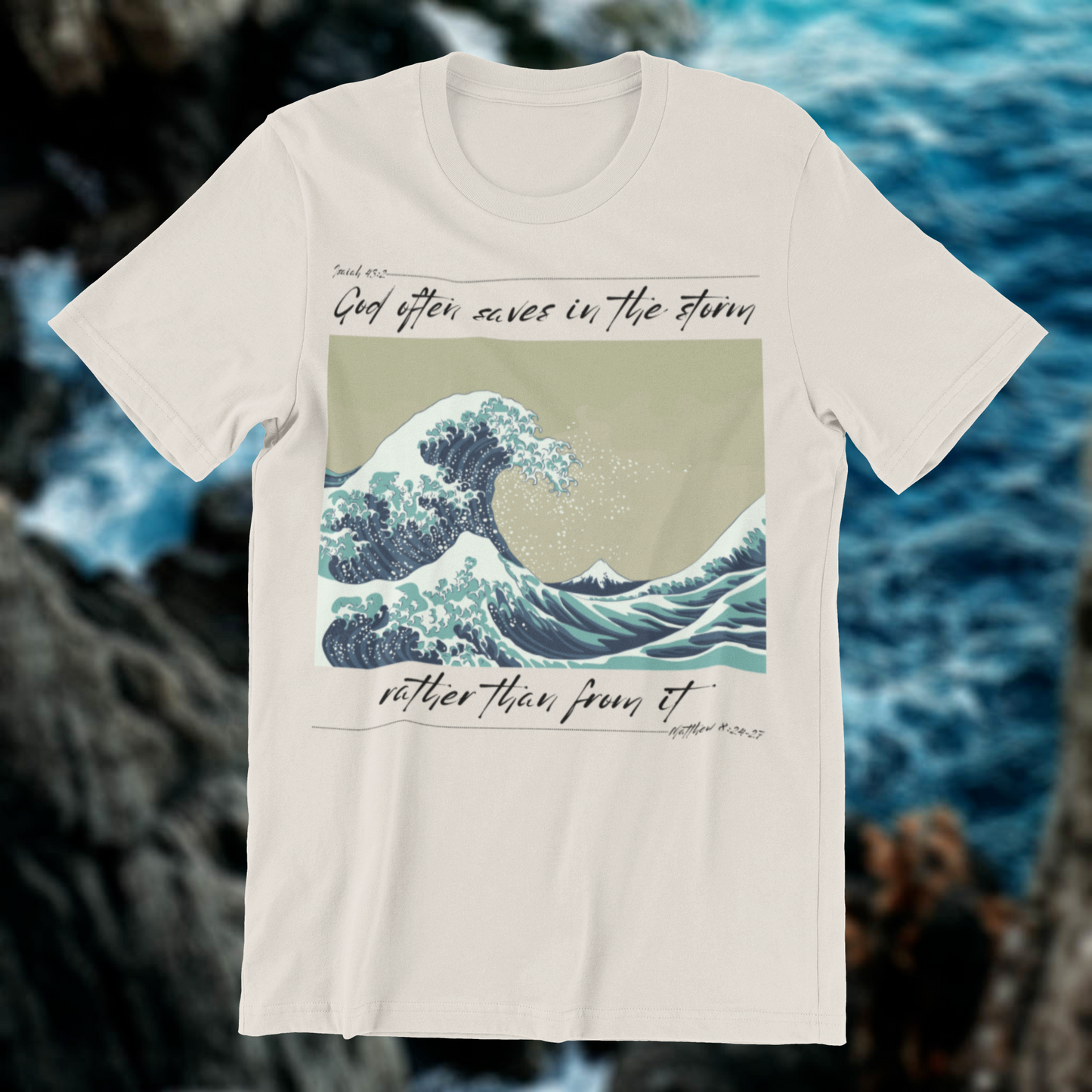 God Saves In The Storm T-shirt