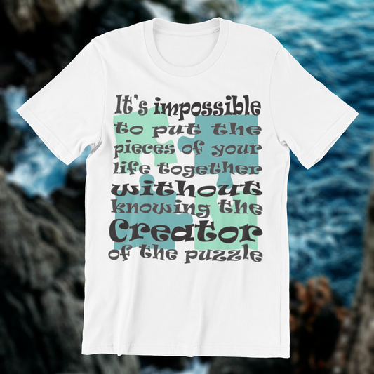 Impossible Without Creator T-shirt