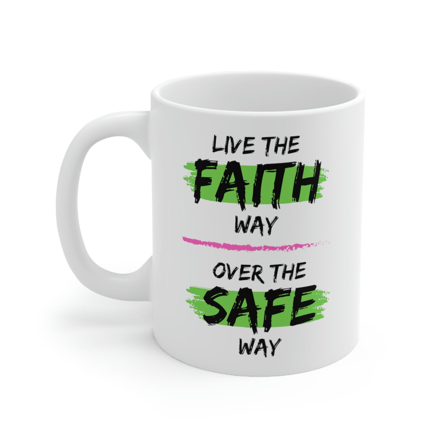 Live The Faith Way Ceramic Mug 11oz