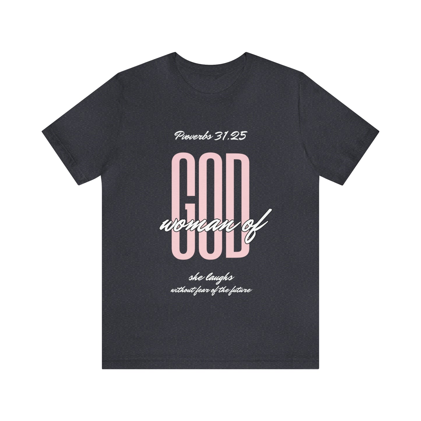 Woman of God T-shirt