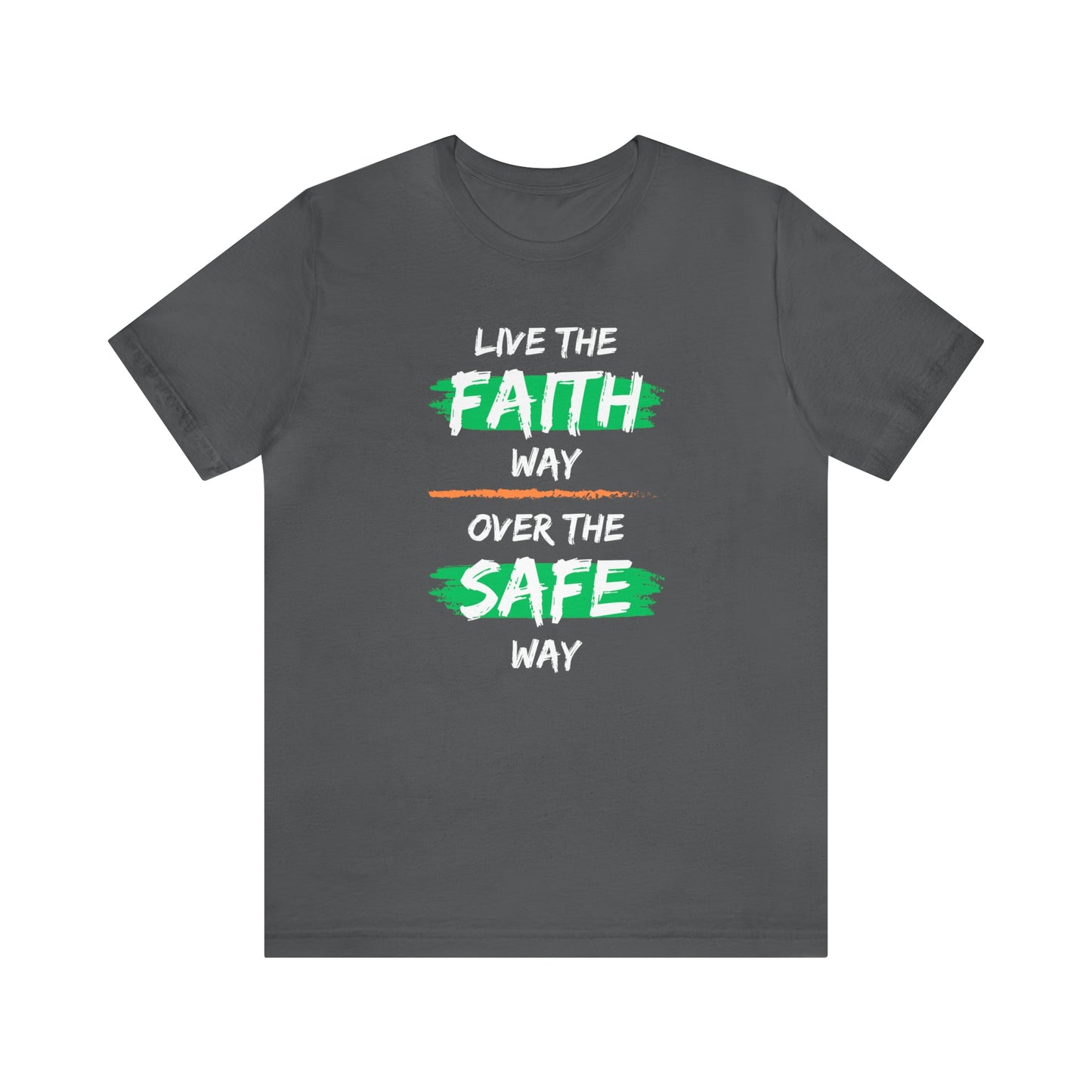 Live The Faith Way T-shirt