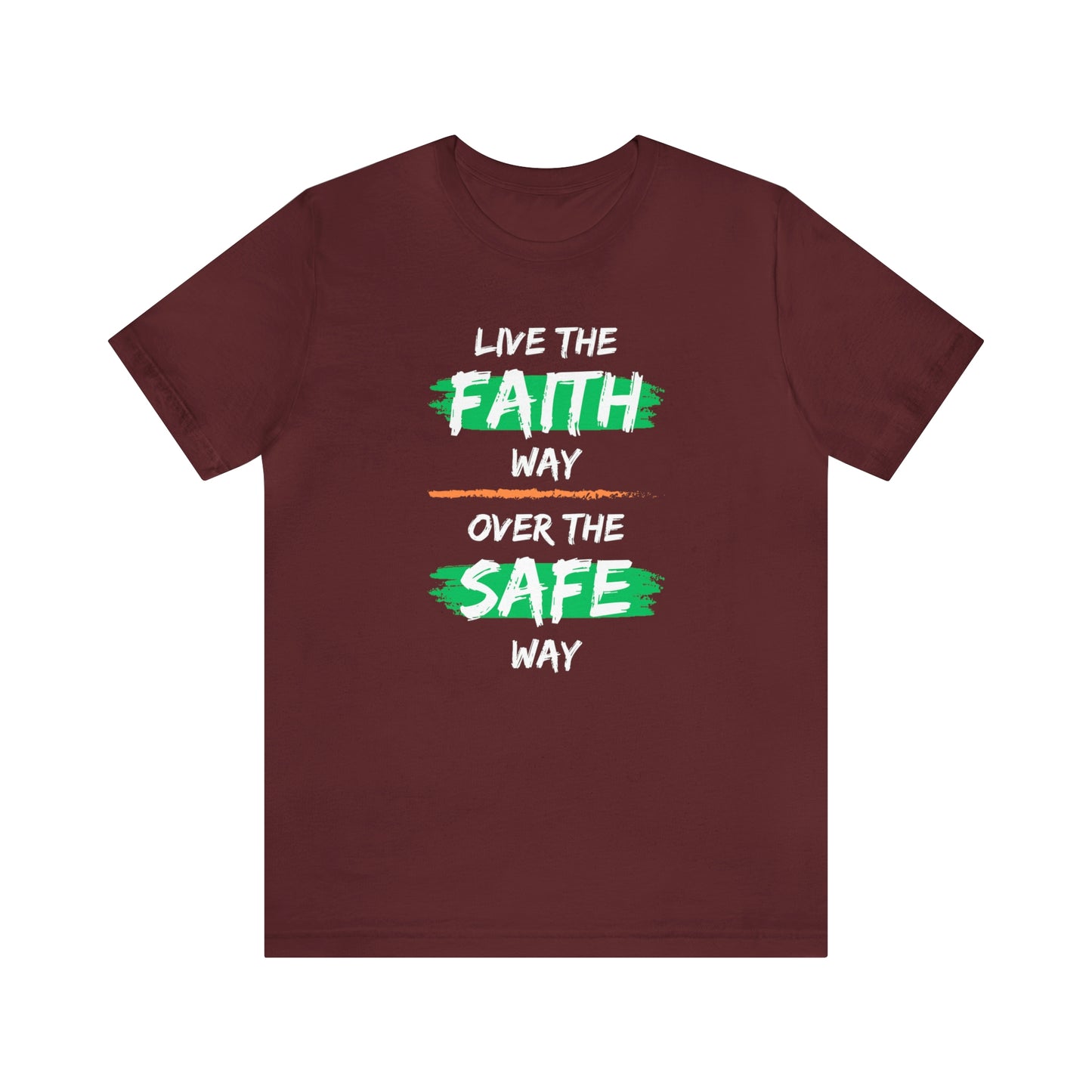 Live The Faith Way T-shirt