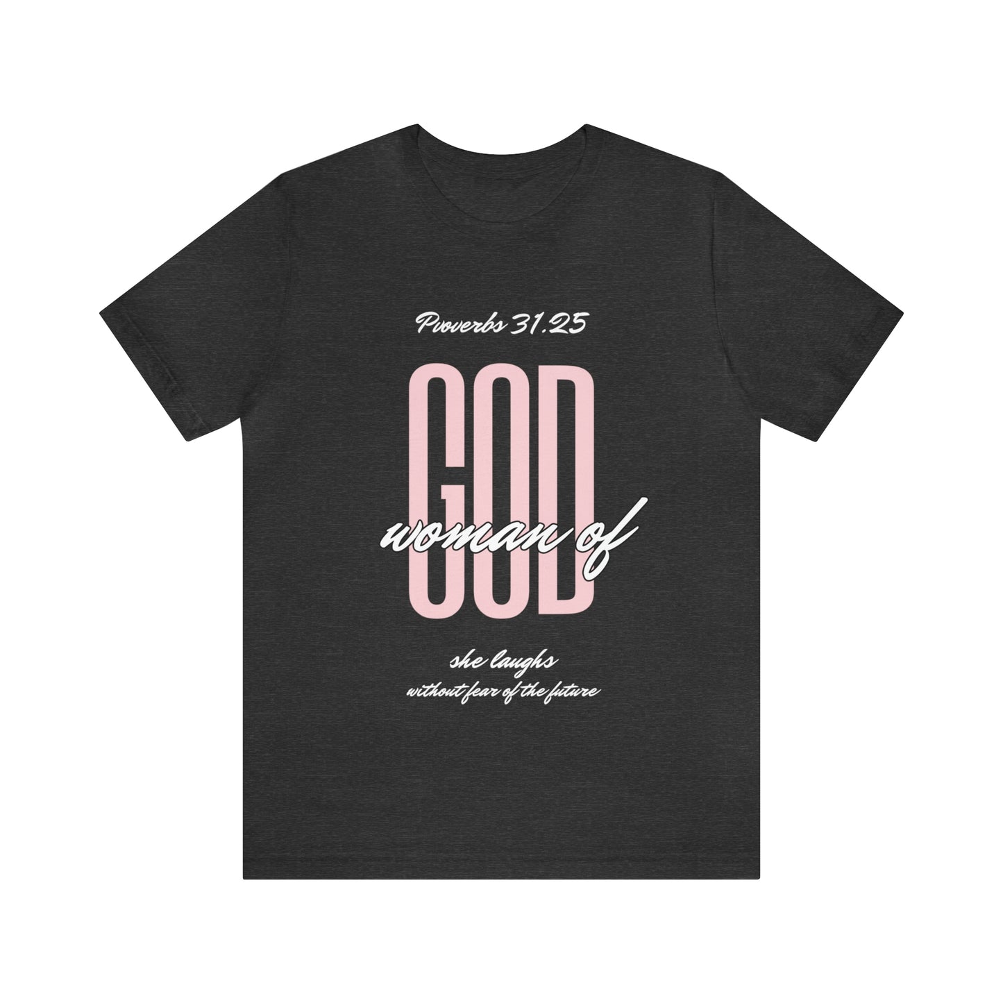 Woman of God T-shirt