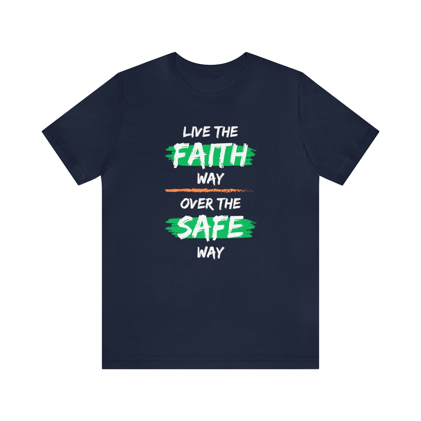 Live The Faith Way T-shirt