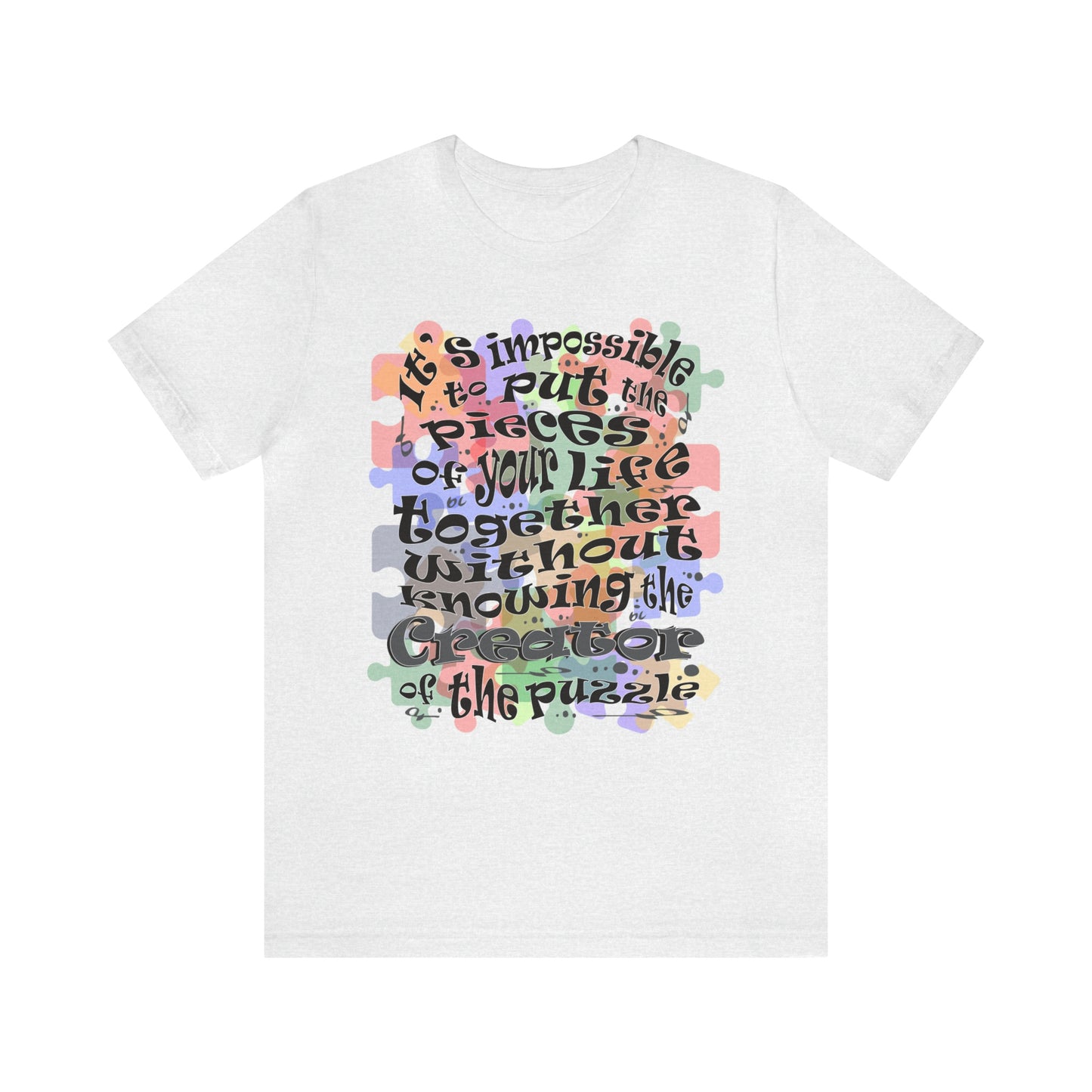 Pieces Of Your Life T-shirt